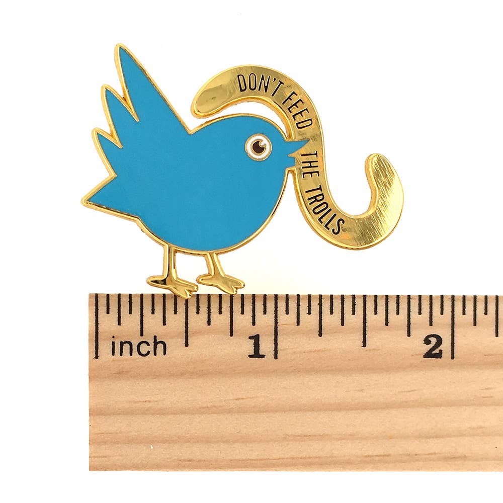 Don't feed the trolls Pin