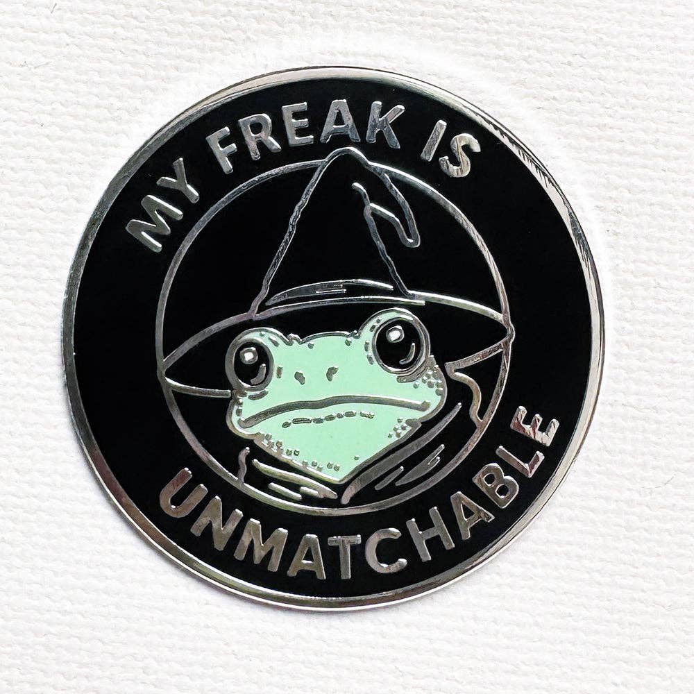 My Freak Is Unmatchable Pin