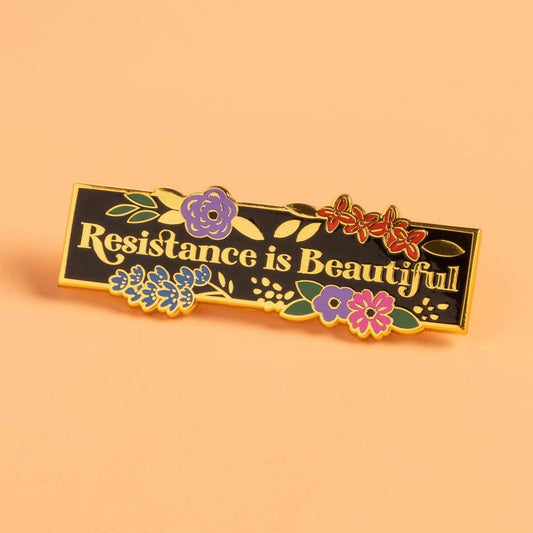 Resistance is Beautiful Pin
