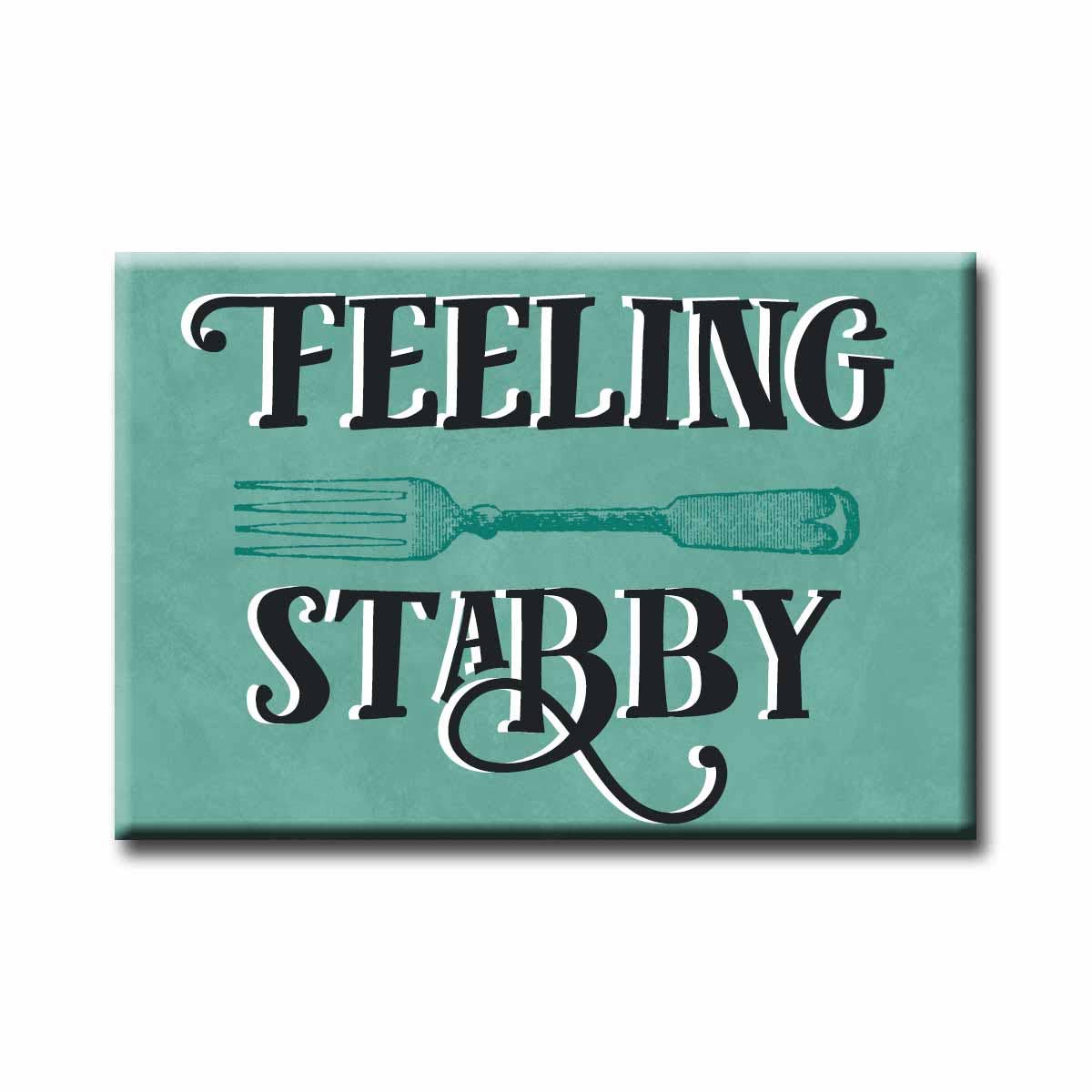 Feeling Stabby Magnet