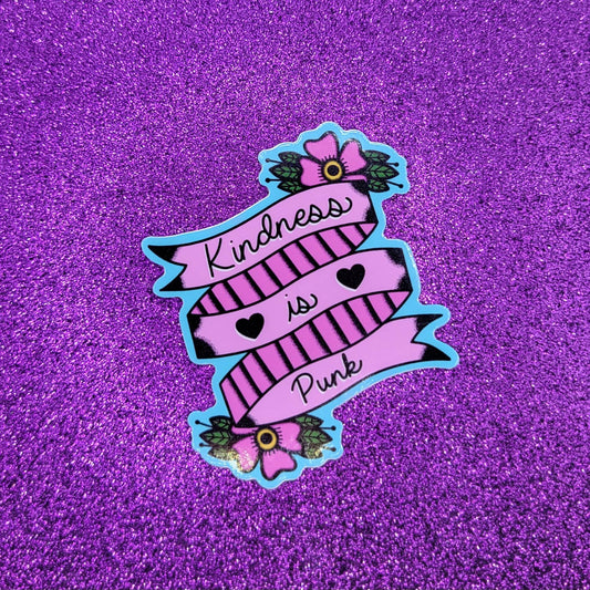 Kindness Is Punk Sticker 3"x3"