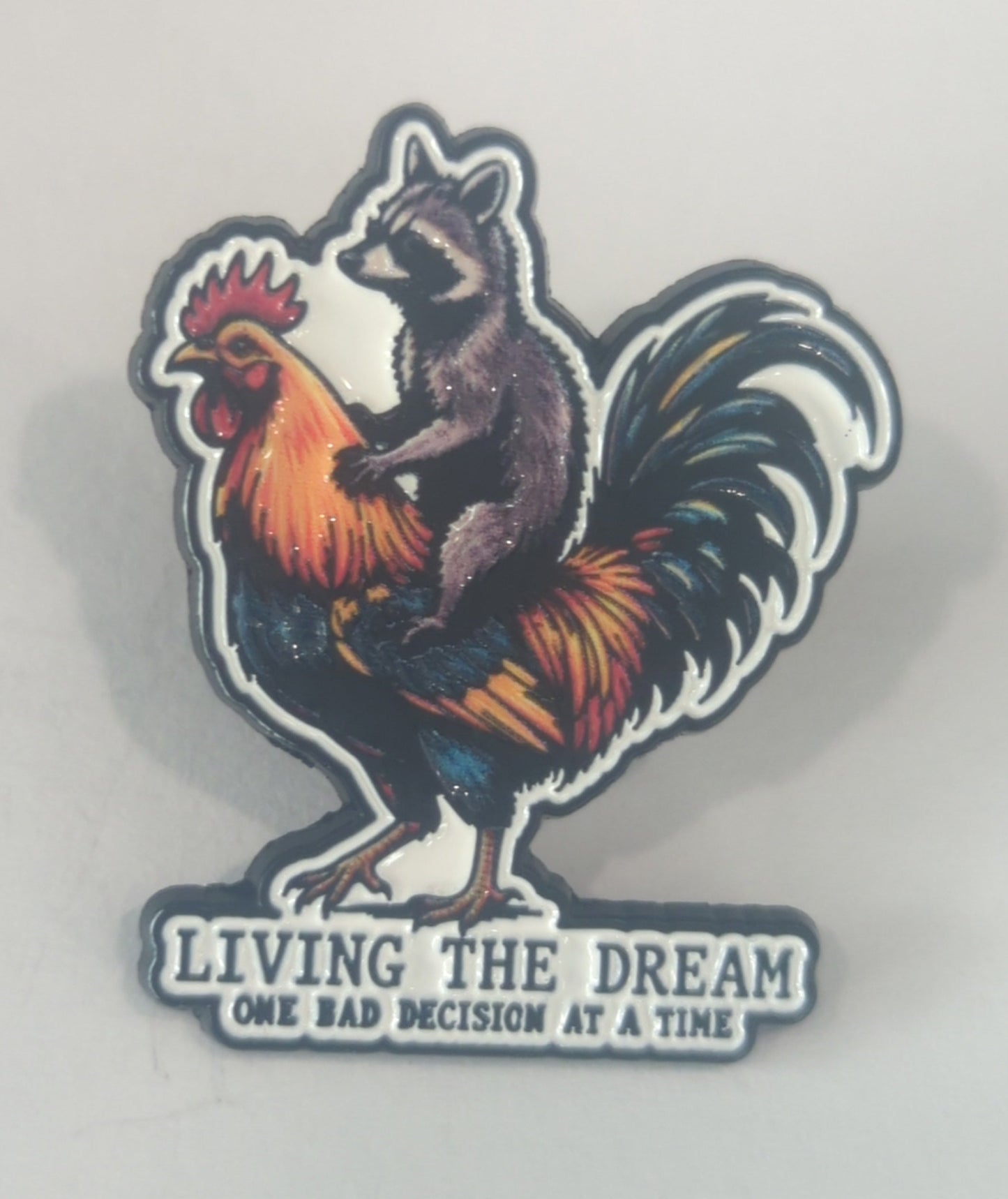 Living the Dream Raccoon Rooster Enamel Pin