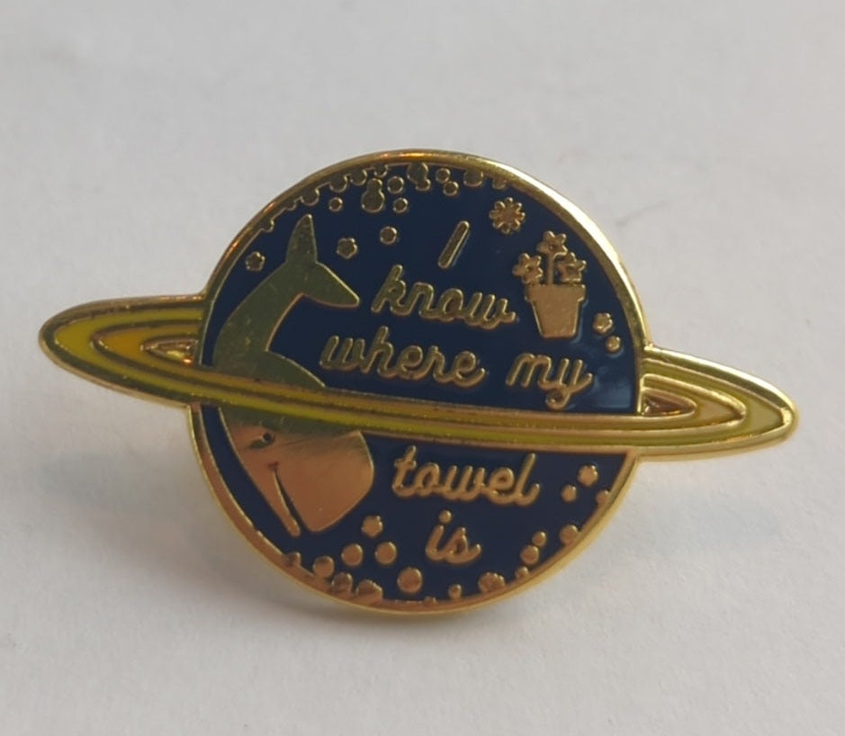 I Know Where My Towel Is - H2G2 Hitchhiker Enamel Pin