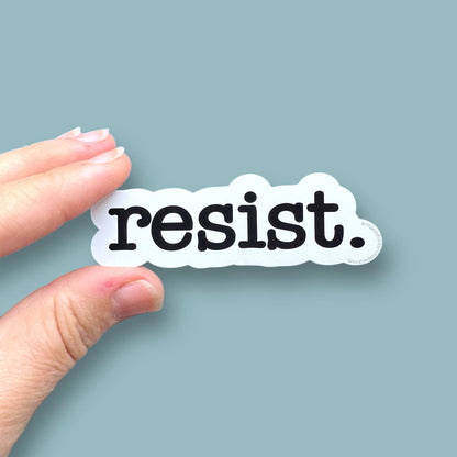 Resist, resistance, anti fascism vinyl sticker