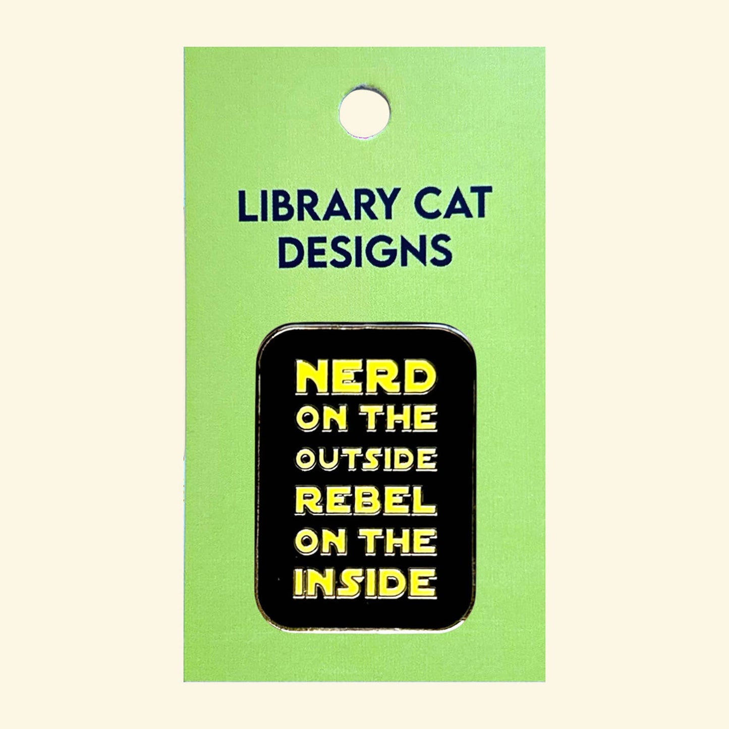 Nerd on the Outside Rebel on the Inside Enamel Pin