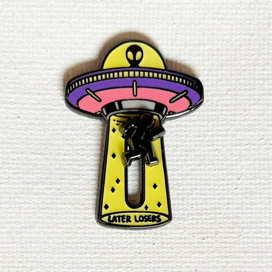 Later Losers Abduction Deluxe Pin