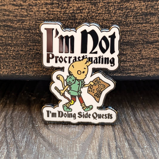 Not Procrastinating Side Quest Cat Hard Enamel Pin -1.5"