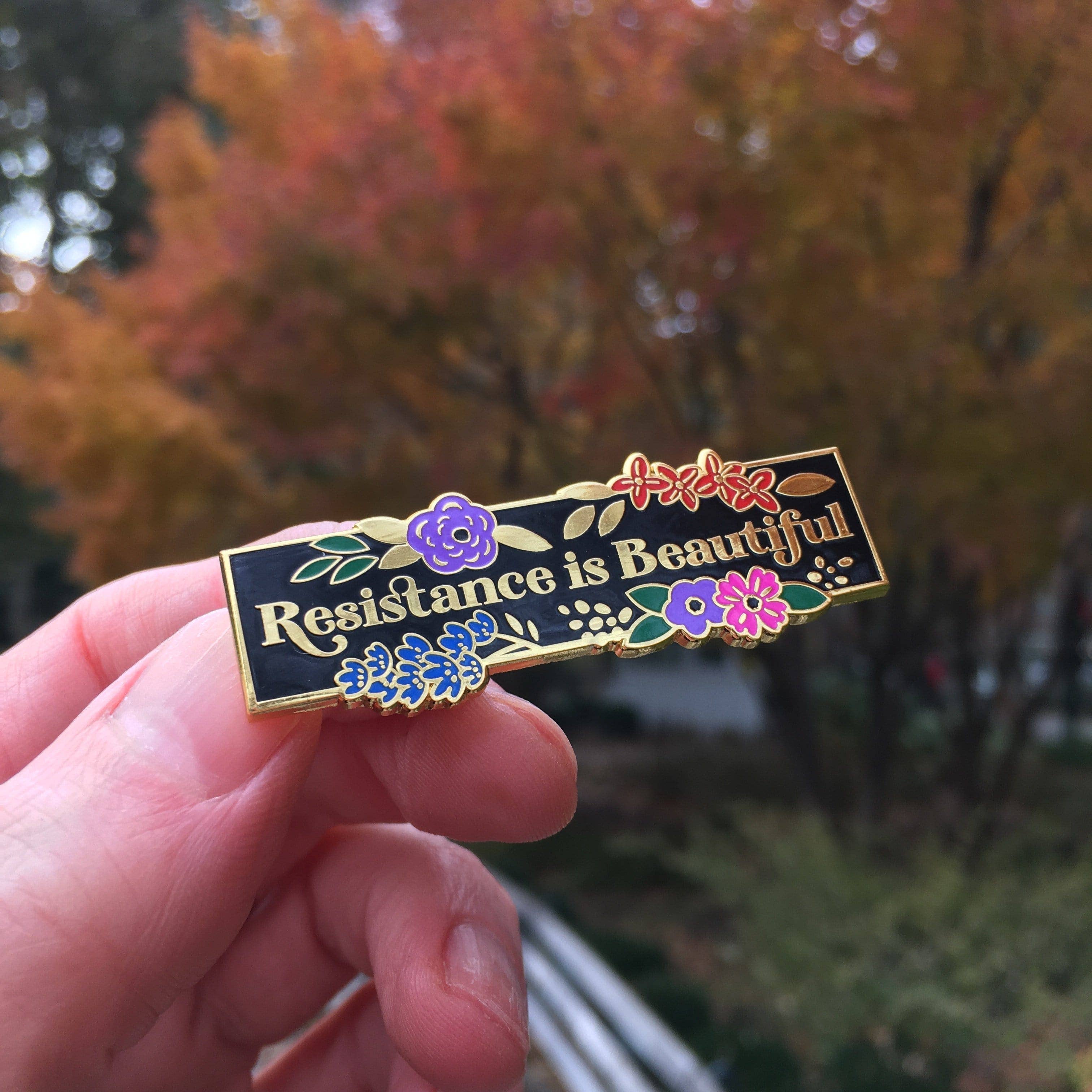 Resistance is Beautiful Pin – Peacock's Nest
