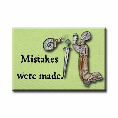 Medieval marginalia art with a knight, sword, and snail on a green background with 'Mistakes were made.' text.