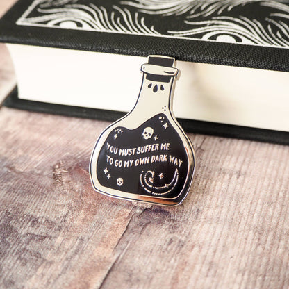 You Must Suffer Me to Go My Own Dark Way Dr Jekyll And Mr Hyde Potion Enamel Pin