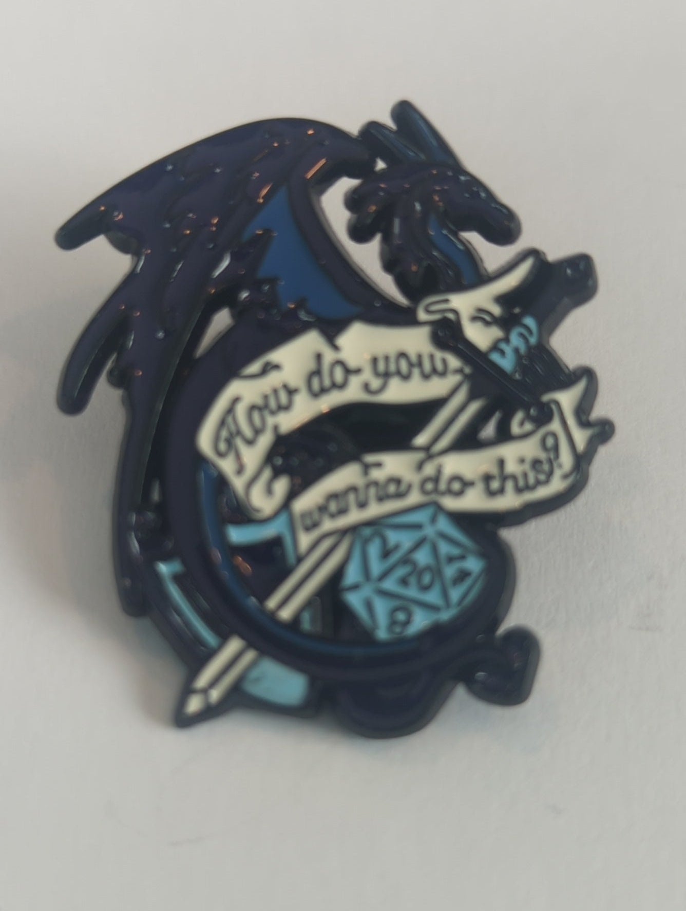 How Do You Want To Do This Enamel Pin