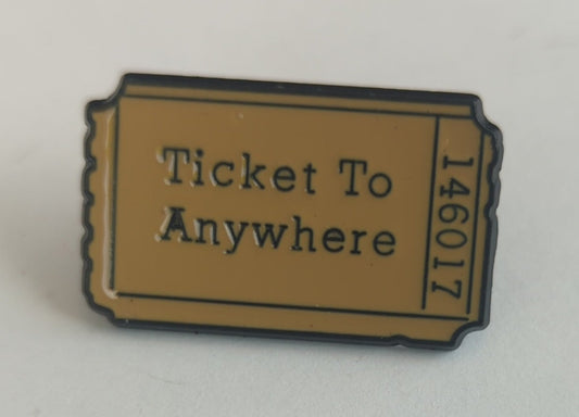 Ticket to Anywhere Enamel Pin