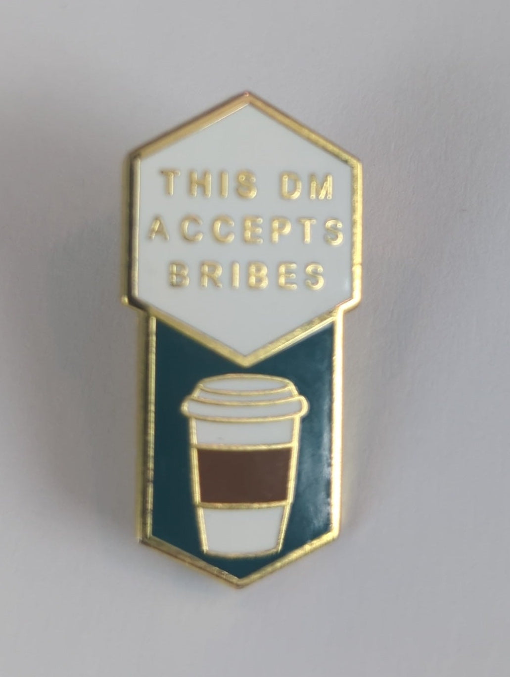 This DM Accepts Bribes Enamel Pin