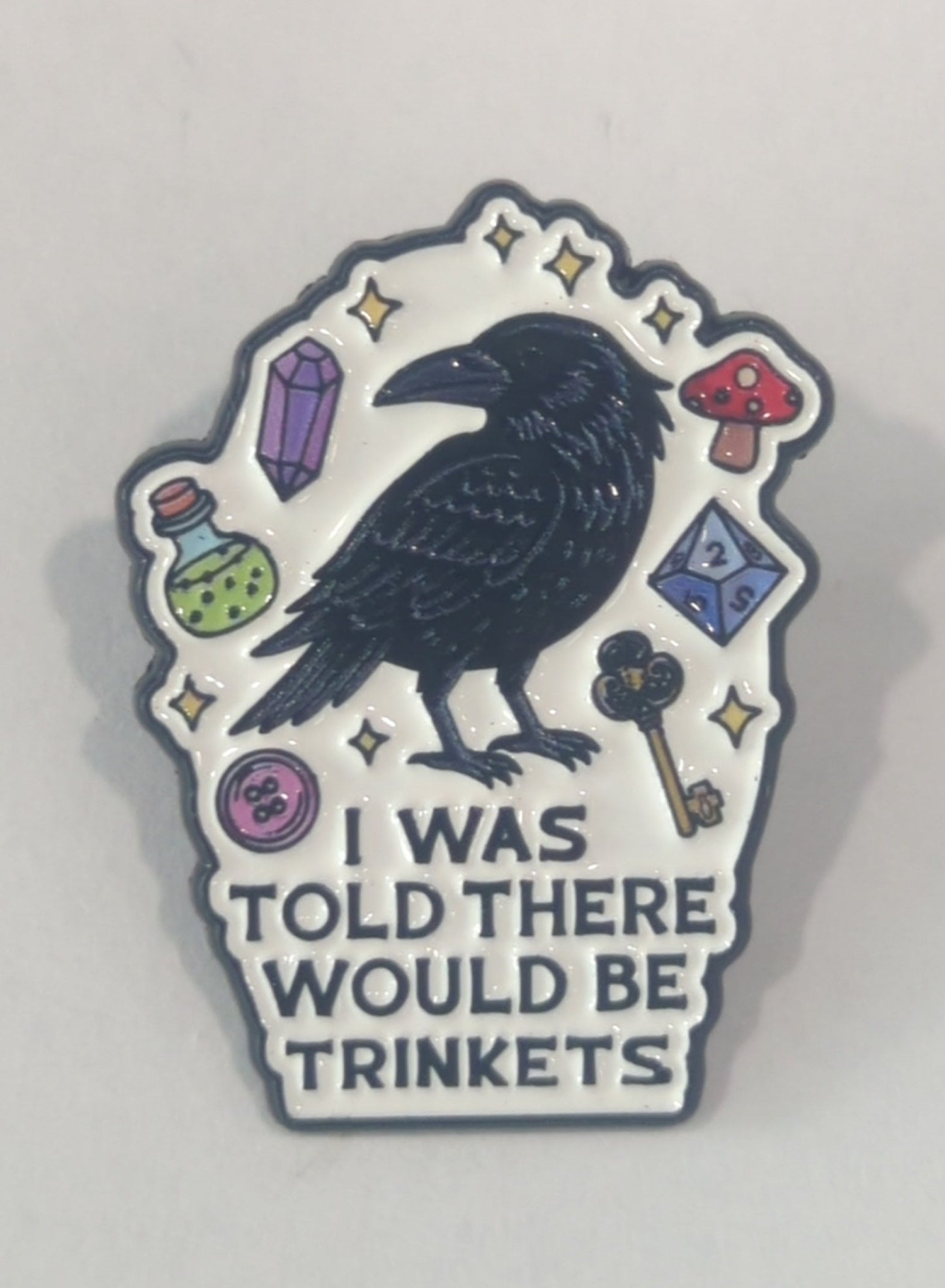 Crow I Was Told There Would Be Trinkets Enamel Pin