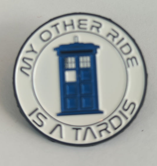 My Other Ride Is A TARDIS Doctor Who Dr Enamel Pin