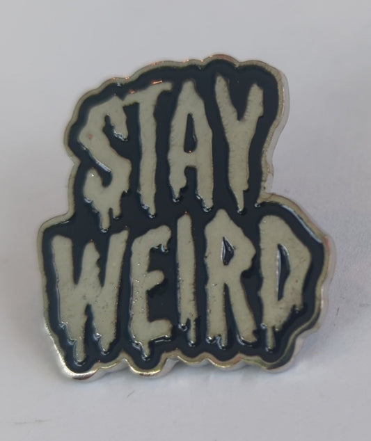 Stay Weird Enamel Pin