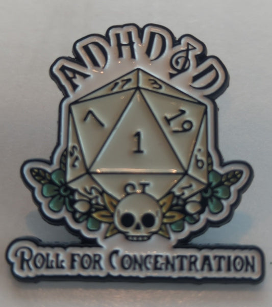 ADHD&D Roll for Concentration Enamel Pin