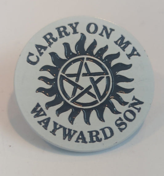Carry On My Wayward Son Supernatural Enamel Pin