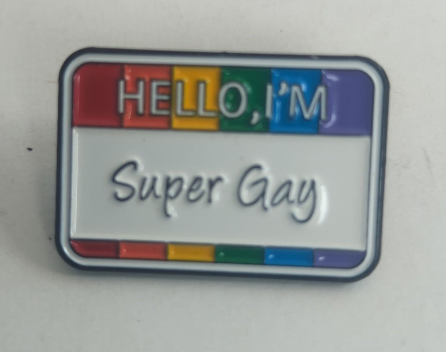 Hello I'm Super Gay Pride Pin