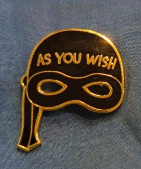 As You Wish - Princess Bride pin